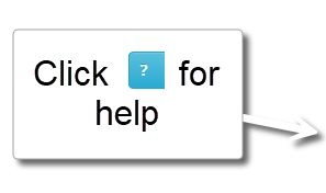 Click Question Mark For Help